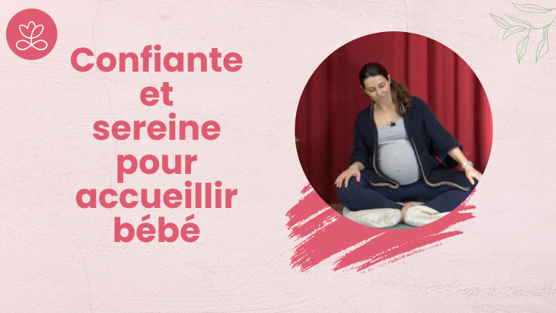 Confiante et sereine pour accueillir bébé