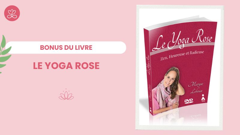 Le Yoga Rose - bonus du livre