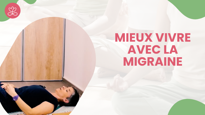 Mieux vivre avec la migraine