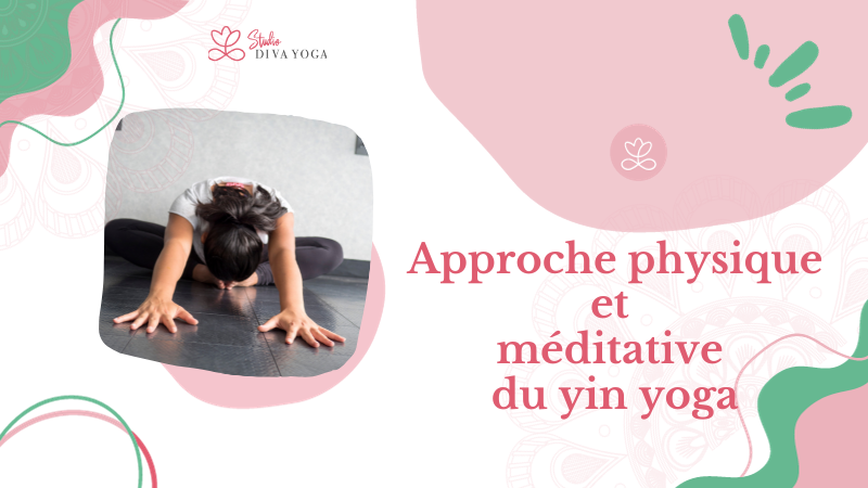 Approche physique et méditative du yin yoga