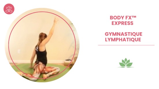 Body Fx™️ express - Gymnastique lymphatique