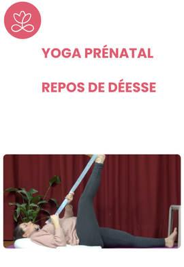 Yoga prénatal - Repos de déesse