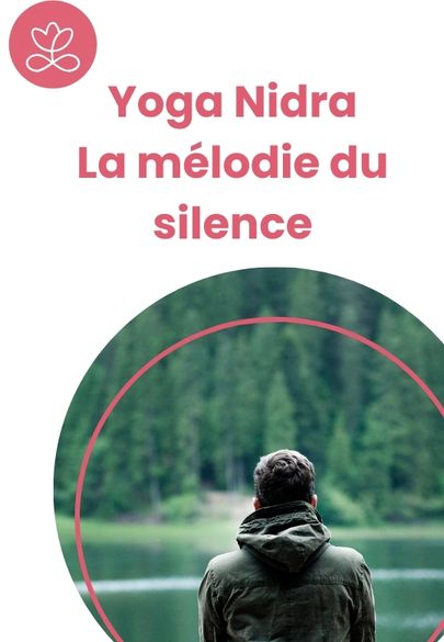 Yoga Nidra - La mélodie du silence