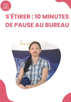 S'étirer : 10 minutes de pause au bureau