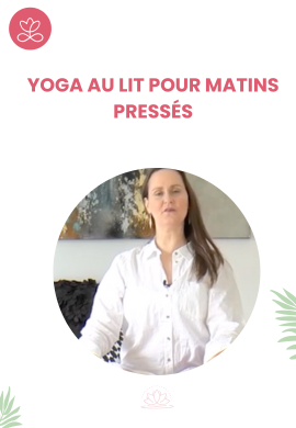 Yoga au lit pour matins pressés