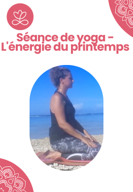 Séance de yoga - L'énergie du printemps