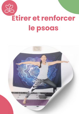 Étirer et renforcer le psoas