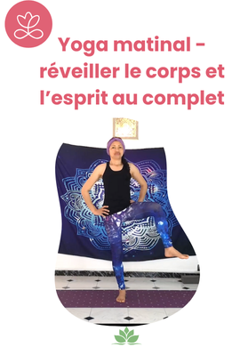 Yoga matinal - réveiller le corps et l’esprit au complet