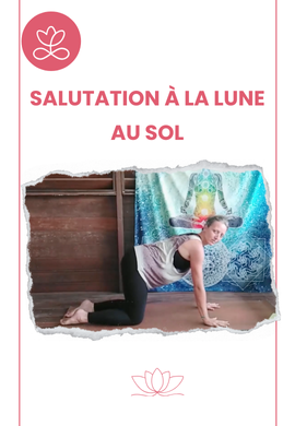 Salutation à la Lune au sol