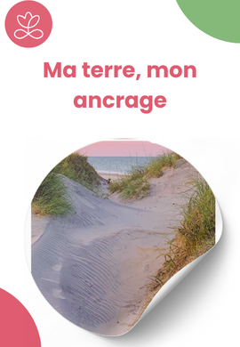 Ma terre, mon ancrage