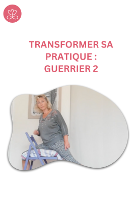 Transformer sa pratique : guerrier 2