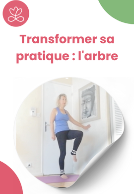 Transformer sa pratique : l'arbre