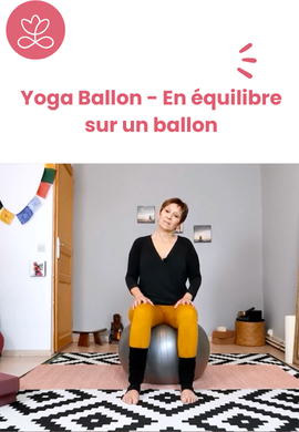 Yoga Ballon - En équilibre sur un ballon