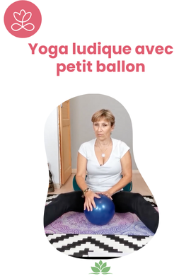 Yoga ludique avec petit ballon