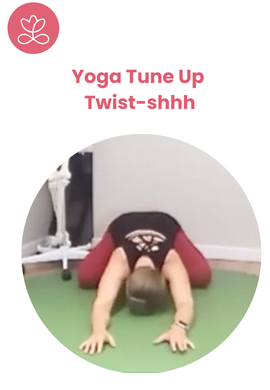 Yoga Tune Up - Twist-shhh