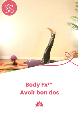 Body Fx™️ - Avoir bon dos