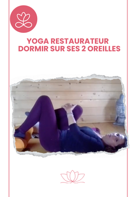 Yoga restaurateur - Dormir sur ses 2 oreilles