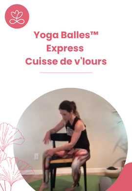 Yoga Balles™️ Express - Cuisse de v'lours