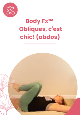 Body Fx™️ - Obliques, c'est chic! (abdos)