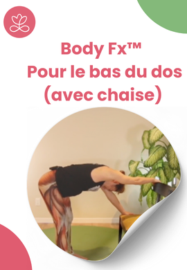 Body Fx™️ - Pour le bas du dos (avec chaise)