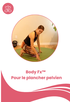 Body Fx™️  - Pour le plancher pelvien