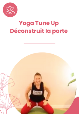 Yoga Tune Up - Déconstruit la porte