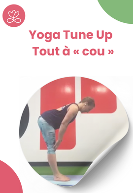 Yoga Tune Up - Tout à « cou »