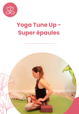 Yoga Tune Up - Super épaules