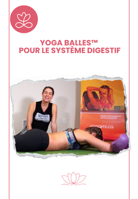 Yoga Balles™️ - Pour le système digestif