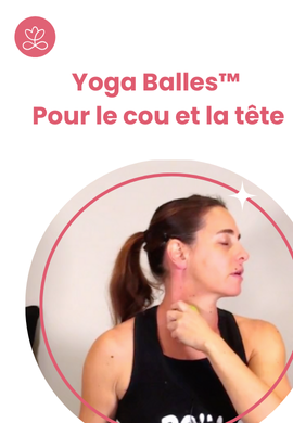 Yoga Balles™️ - Pour le cou et la tête