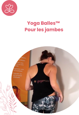 Yoga Balles™️ - Pour les jambes