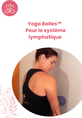 Yoga Balles™️ - Pour le système lymphatique