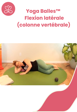 Yoga Balles™️ - Flexion latérale (colonne vertébrale)