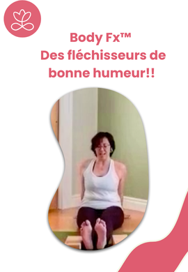 Body Fx™️ - Des fléchisseurs de bonne humeur!!