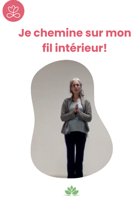 Je chemine sur mon fil intérieur!