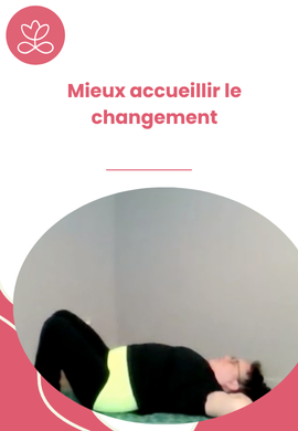 Mieux accueillir le changement