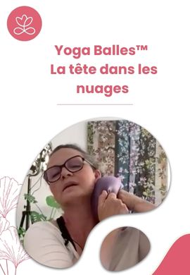 Yoga Balles™️ - La tête dans les nuages