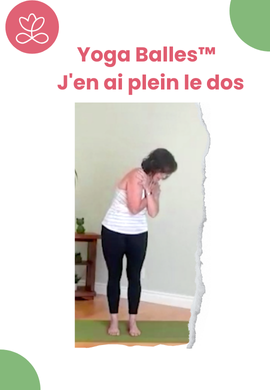 Yoga Balles™️ - J'en ai plein le dos