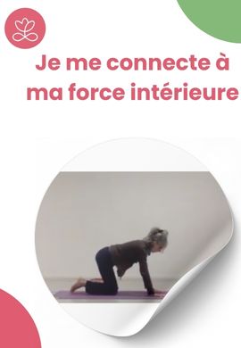 Je me connecte à ma force intérieure