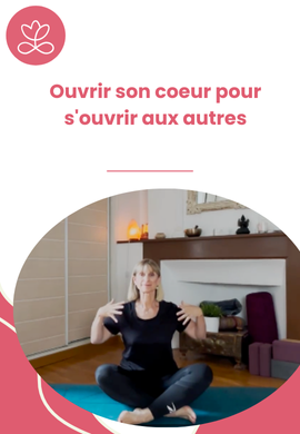 Ouvrir son coeur pour s'ouvrir aux autres