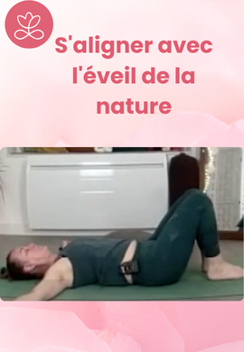 S'aligner avec l'éveil de la nature