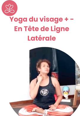 Yoga du visage + - En Tête de Ligne Latérale