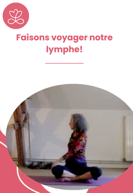 Faisons voyager notre lymphe!