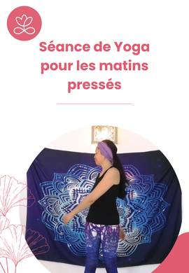 Séance de Yoga pour les matins pressés