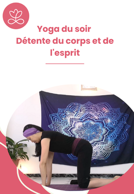 Yoga du soir - Détente du corps et de l'esprit