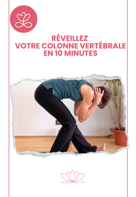 Réveillez votre colonne vertébrale en 10 minutes