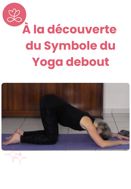 À la découverte du Symbole du Yoga debout