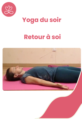 Yoga du soir - Retour à soi