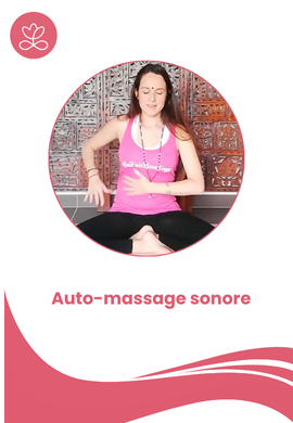 Séance de yoga - Auto-massage sonore