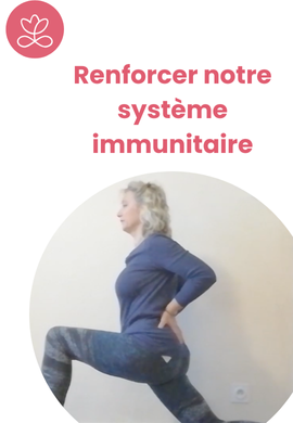 Renforcer notre système immunitaire